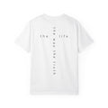 "the way the truth the life" T-shirt