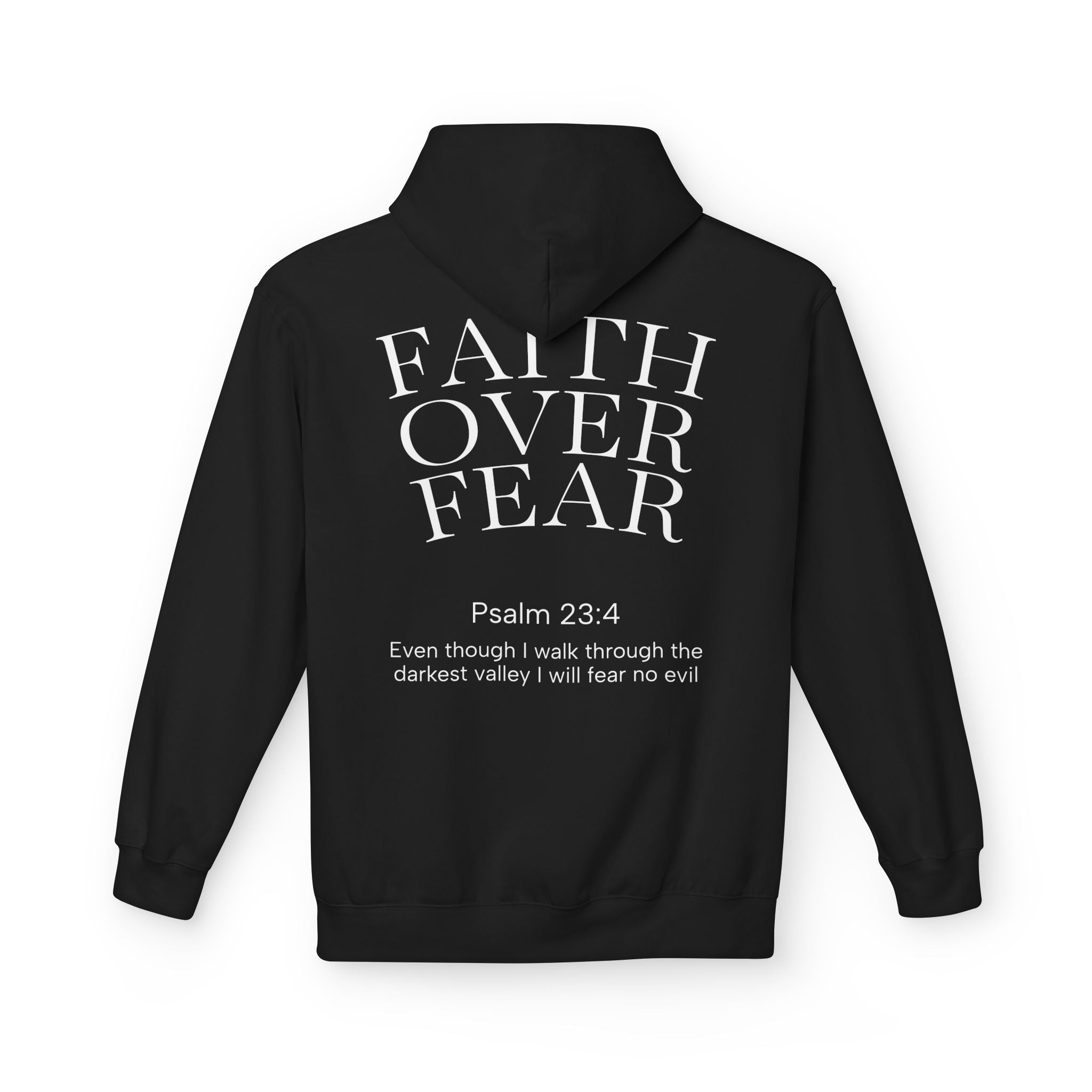Faith Over Fear Hoodie | Psalm 23:4 | (Color Options)