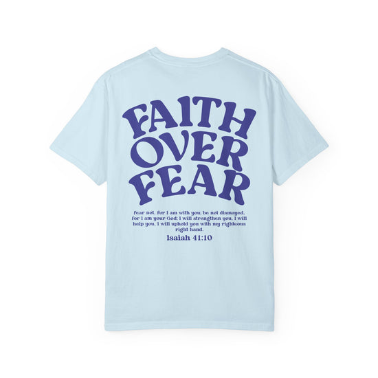 Faith Over Fear T-Shirt | 41:10